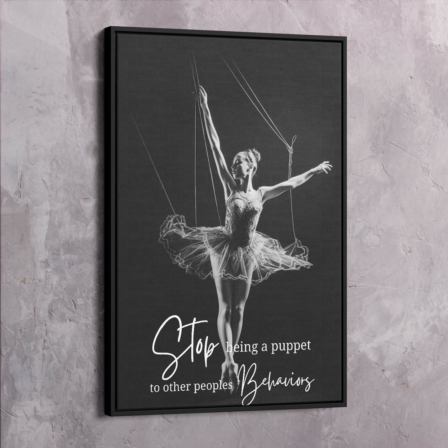 Ballet Puppet - Stop being a puppet to other Wall Art | Inspirational Wall Art Motivational Wall Art Quotes Office Art | Impaktiv Exclusive Canvas Art Portrait