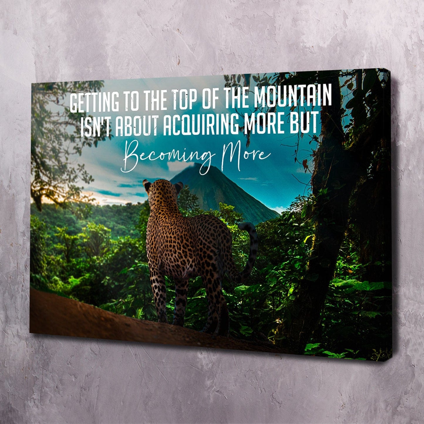 Becoming More Mountain Wall Art | Inspirational Wall Art Motivational Wall Art Quotes Office Art | Impaktiv Exclusive Canvas Art Landscape