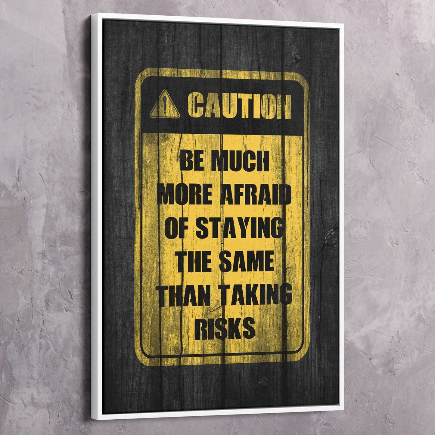 Caution Taking Risks Wall Art | Inspirational Wall Art Motivational Wall Art Quotes Office Art | Impaktiv Exclusive Canvas Art Portrait