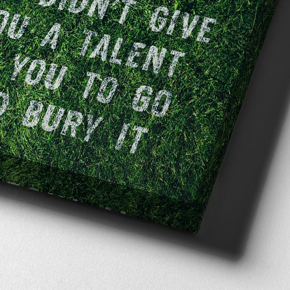 Don't Bury Your Talents Wall Art | Inspirational Wall Art Motivational Wall Art Quotes Office Art | Impaktiv Exclusive Canvas Art Portrait