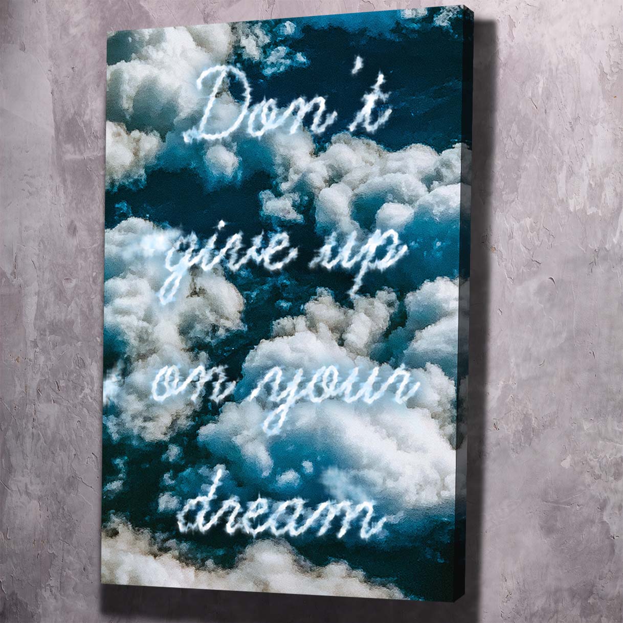 Don���t Give Up On Your Dream Wall Art | Inspirational Wall Art Motivational Wall Art Quotes Office Art | Impaktiv Exclusive Canvas Art Portrait
