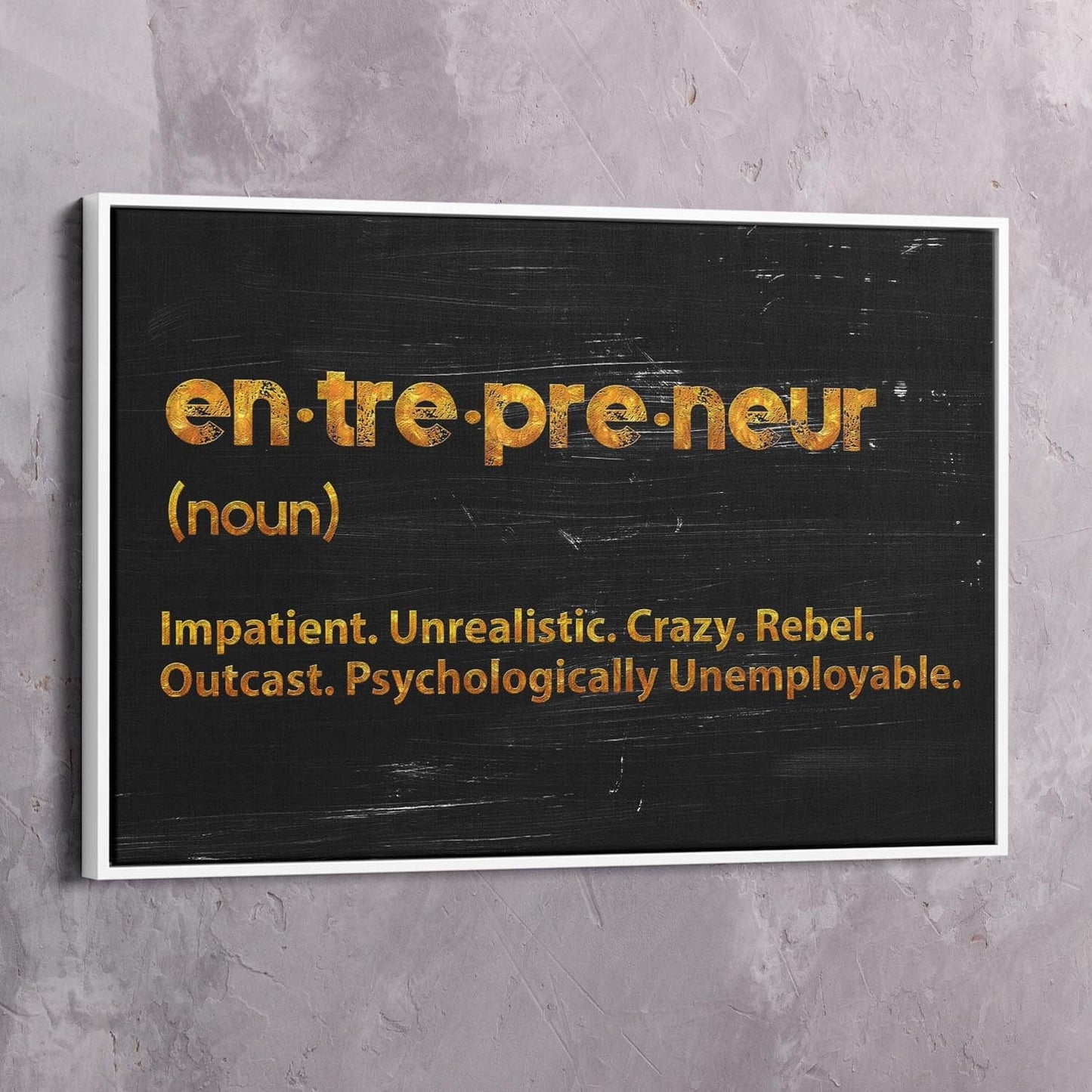 Entrepreneur Unemployable Wall Art | Inspirational Wall Art Motivational Wall Art Quotes Office Art | Impaktiv Exclusive Canvas Art Landscape