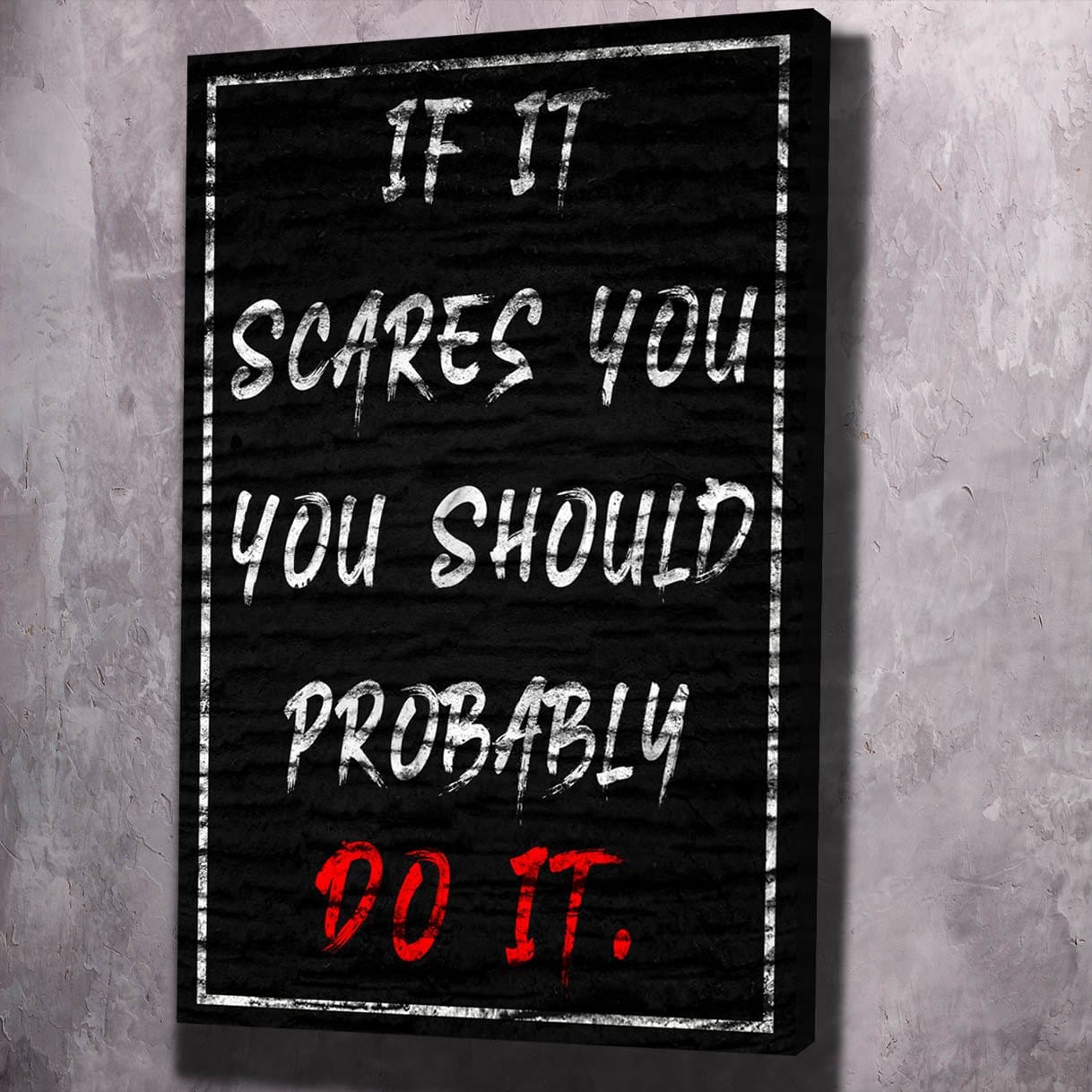 If It Scares Wall Art | Inspirational Wall Art Motivational Wall Art Quotes Office Art | Impaktiv Exclusive Canvas Art Portrait