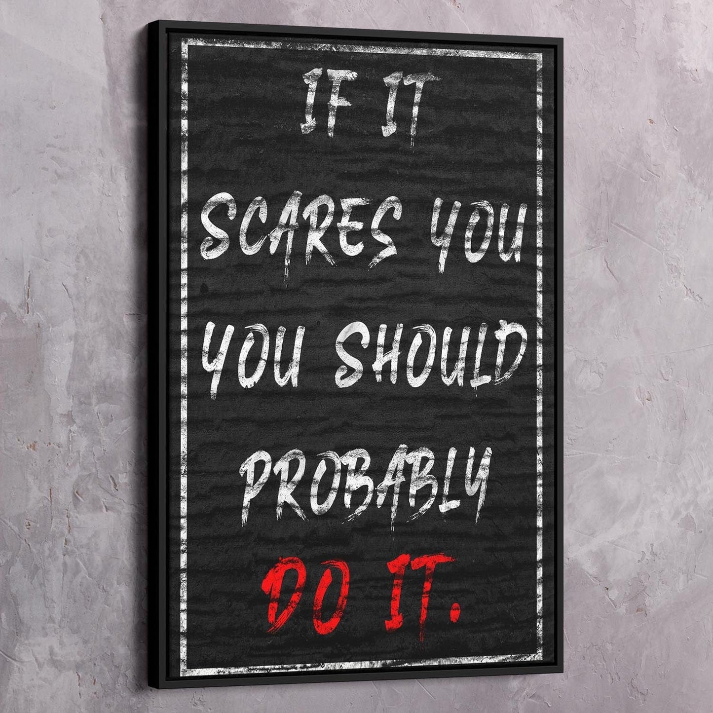 If It Scares Wall Art | Inspirational Wall Art Motivational Wall Art Quotes Office Art | Impaktiv Exclusive Canvas Art Portrait