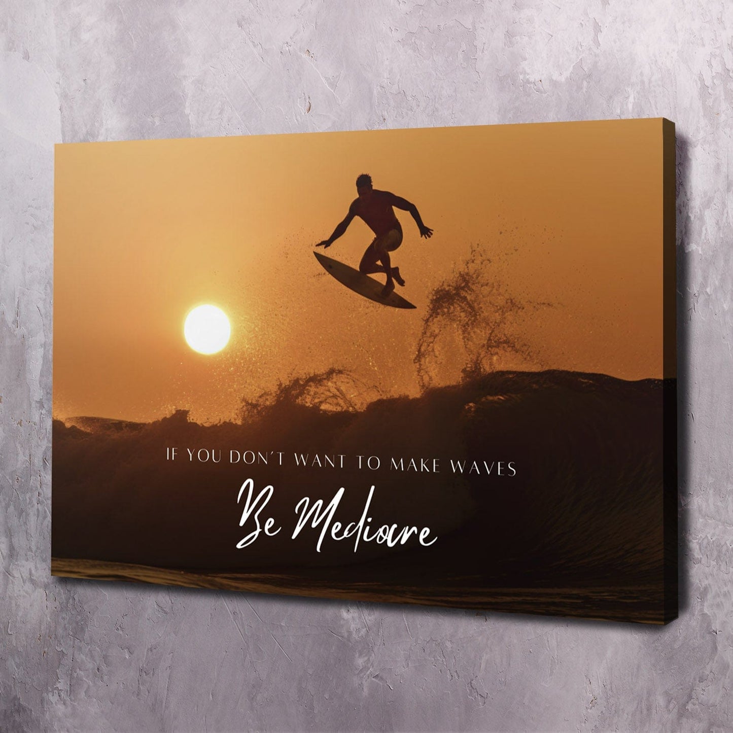 If You Don���t Want to Make Waves Be Mediocre - TD Jakes Quote Wall Art | Inspirational Wall Art Motivational Wall Art Quotes Office Art | Impaktiv Exclusive Canvas Art Landscape