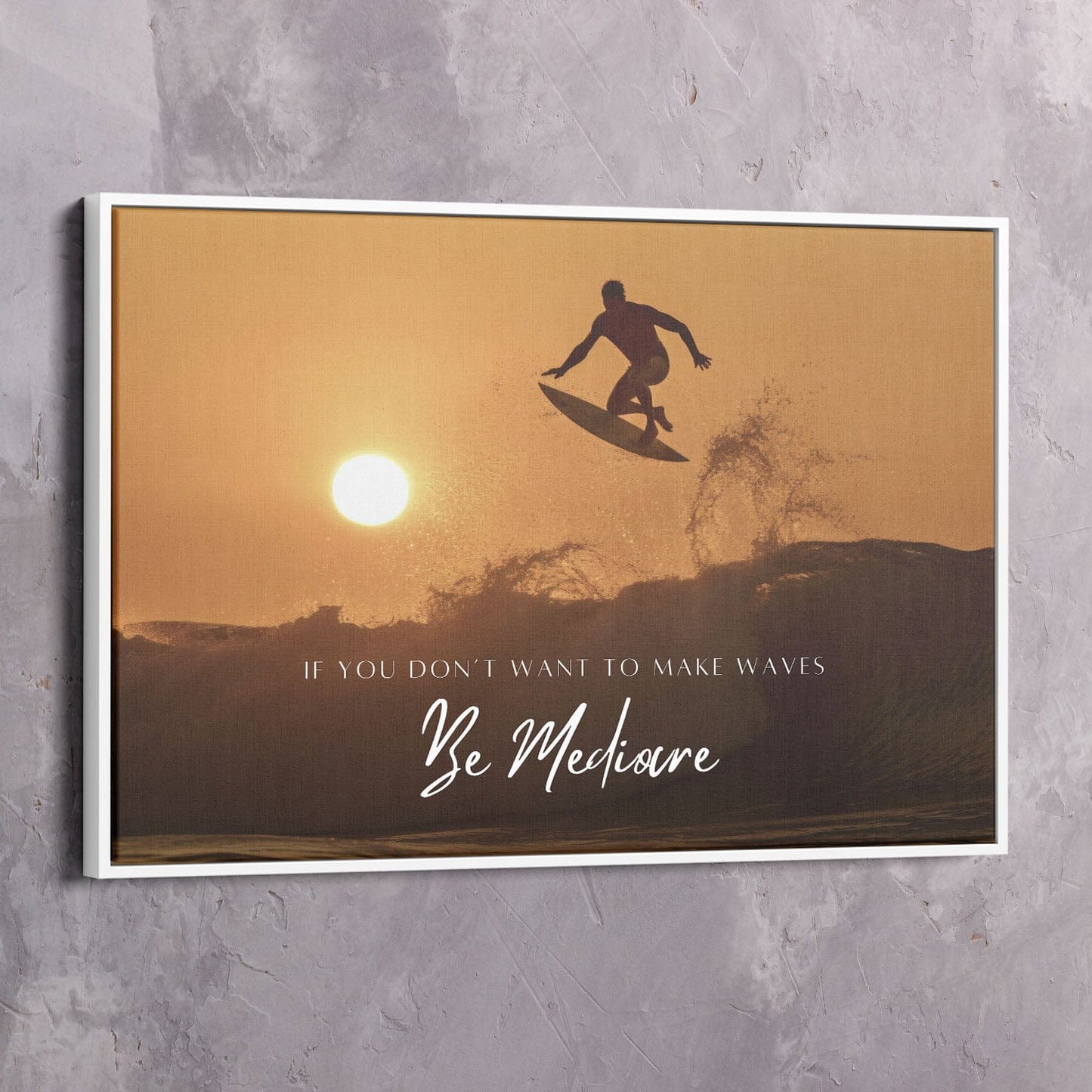 If You Don���t Want to Make Waves Be Mediocre - TD Jakes Quote Wall Art | Inspirational Wall Art Motivational Wall Art Quotes Office Art | Impaktiv Exclusive Canvas Art Landscape
