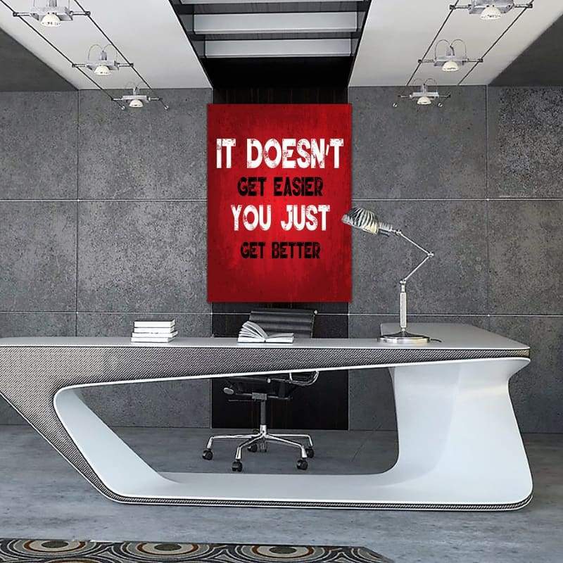 It Doesn't Get Easier Wall Art | Inspirational Wall Art Motivational Wall Art Quotes Office Art | Impaktiv Exclusive Canvas Art Portrait