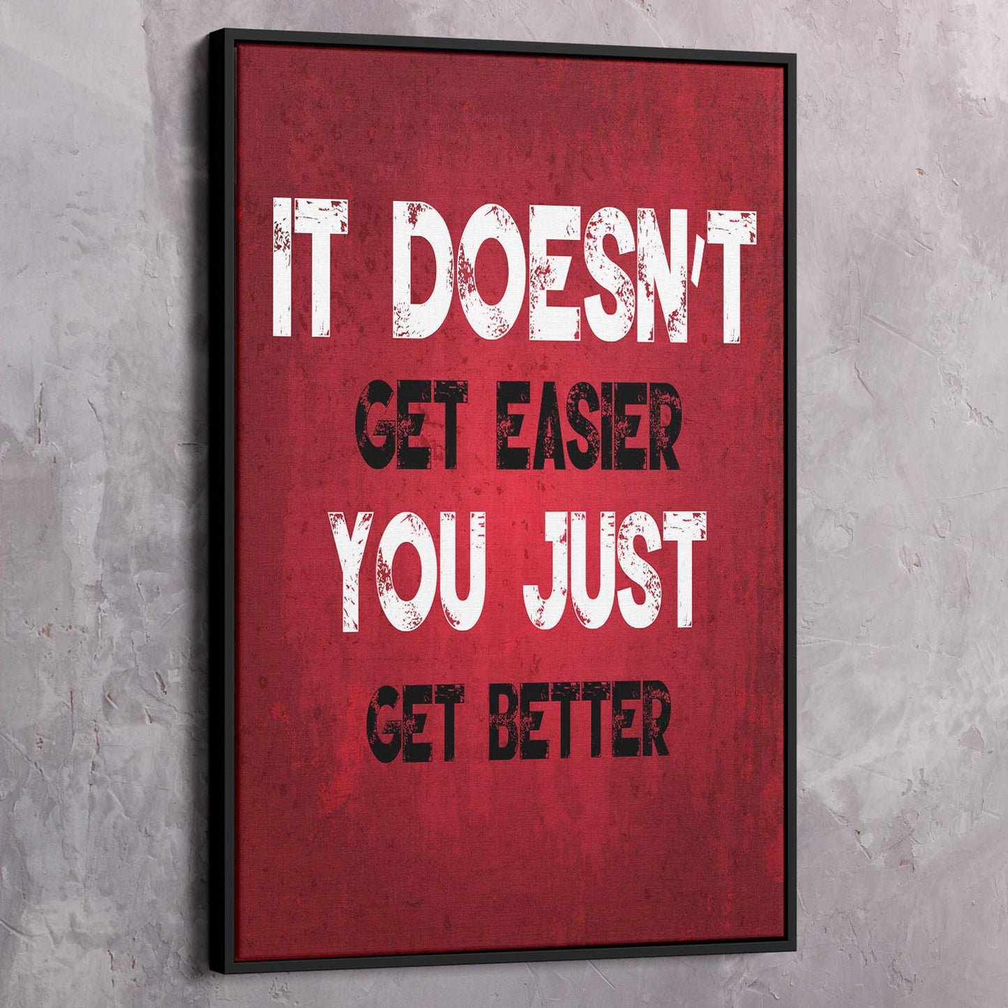 It Doesn't Get Easier Wall Art | Inspirational Wall Art Motivational Wall Art Quotes Office Art | Impaktiv Exclusive Canvas Art Portrait