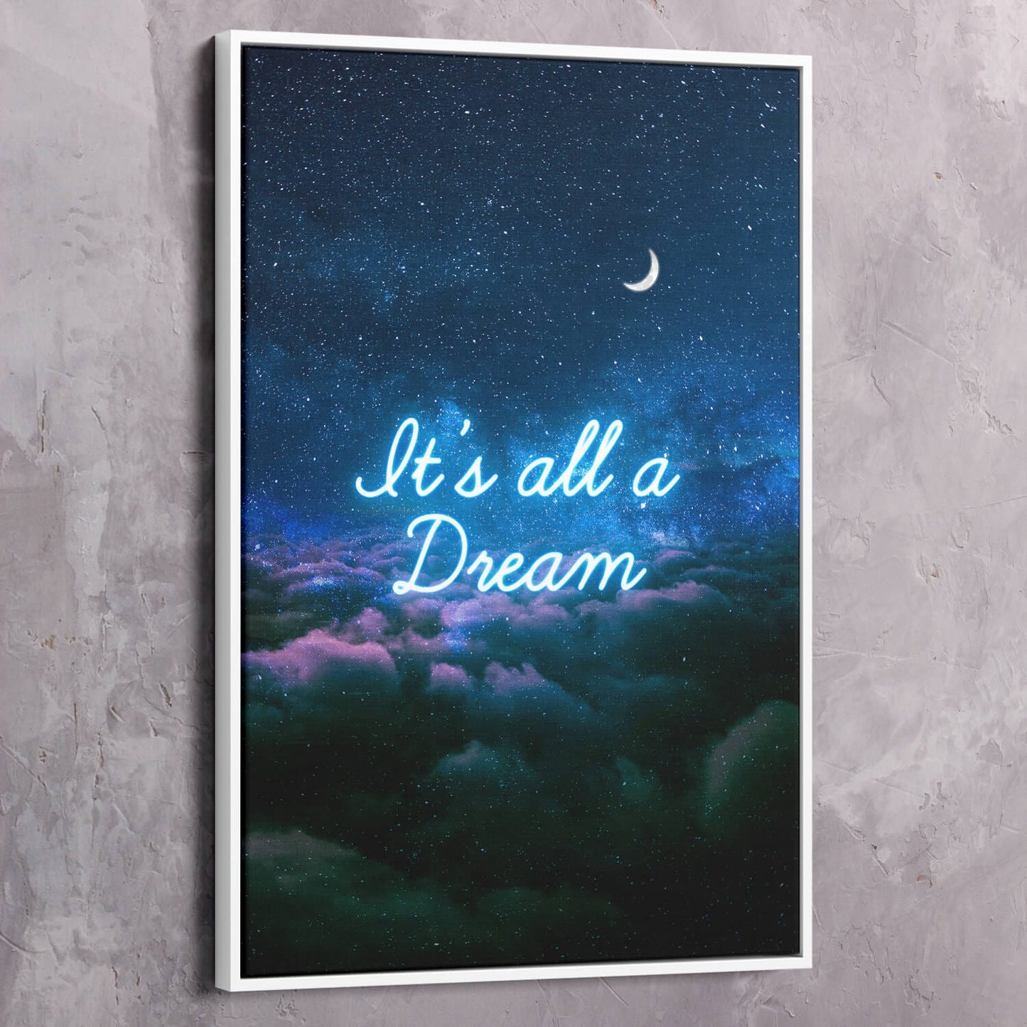 It���s All a Dream Wall Art | Inspirational Wall Art Motivational Wall Art Quotes Office Art | Impaktiv Exclusive Canvas Art Portrait