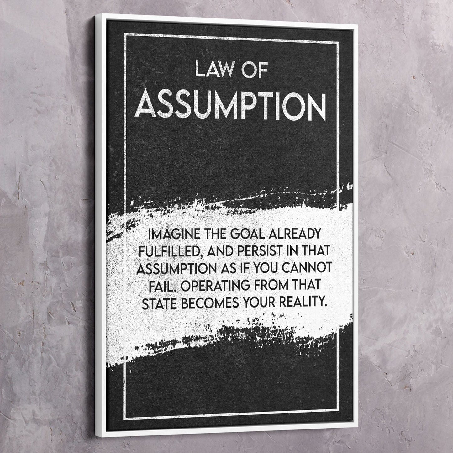 Law of Assumption - Neville Goddard Inspired Wall Art | Inspirational Wall Art Motivational Wall Art Quotes Office Art | Impaktiv Exclusive Canvas Art Portrait
