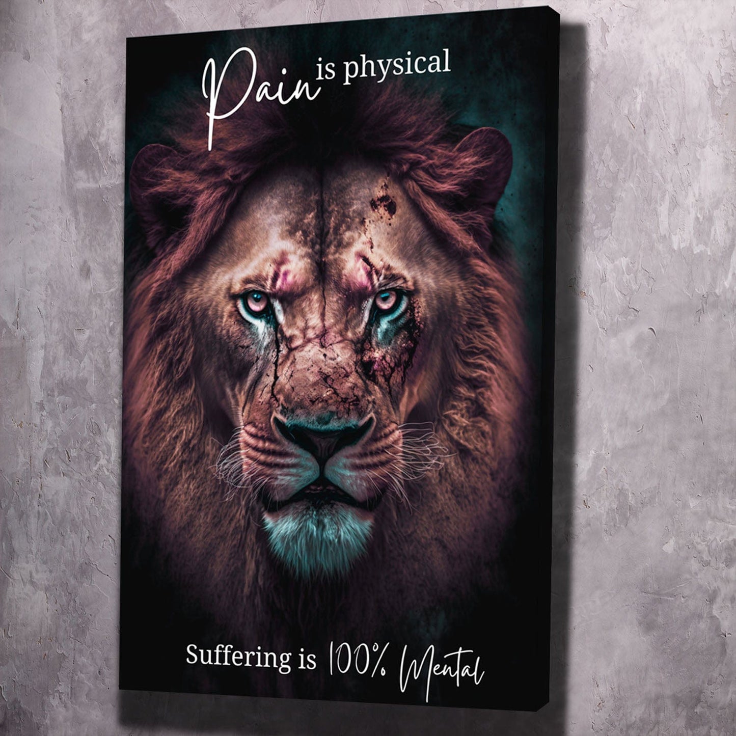 Lion Scars - Pain is physical suffering is 100% mental - Nisargadatta Maharaj Quote Wall Art | Inspirational Wall Art Motivational Wall Art Quotes Office Art | Impaktiv Exclusive Canvas Art Portrait
