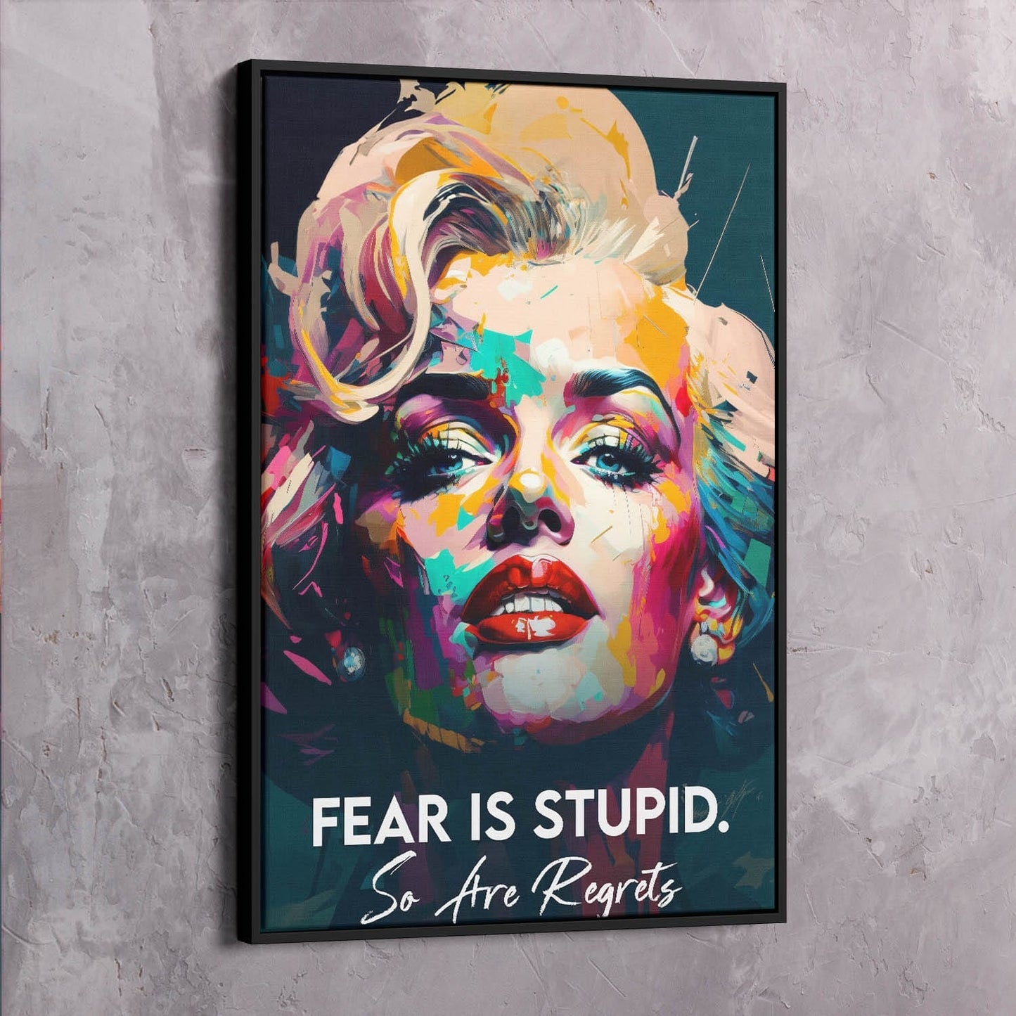 Marilyn Monroe Inspired - Fear is Stupid Wall Art | Inspirational Wall Art Motivational Wall Art Quotes Office Art | Impaktiv Exclusive Canvas Art Portrait