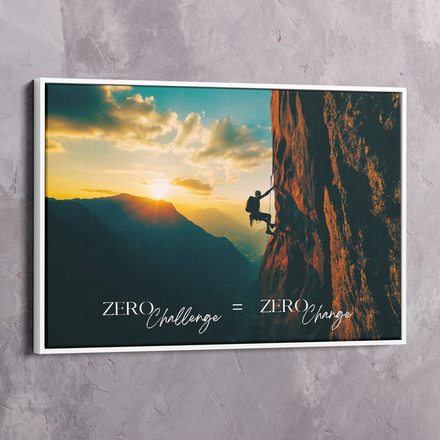Mountain Climber - Zero Challenge = Zero Change Wall Art | Inspirational Wall Art Motivational Wall Art Quotes Office Art | Impaktiv Exclusive Canvas Art Landscape