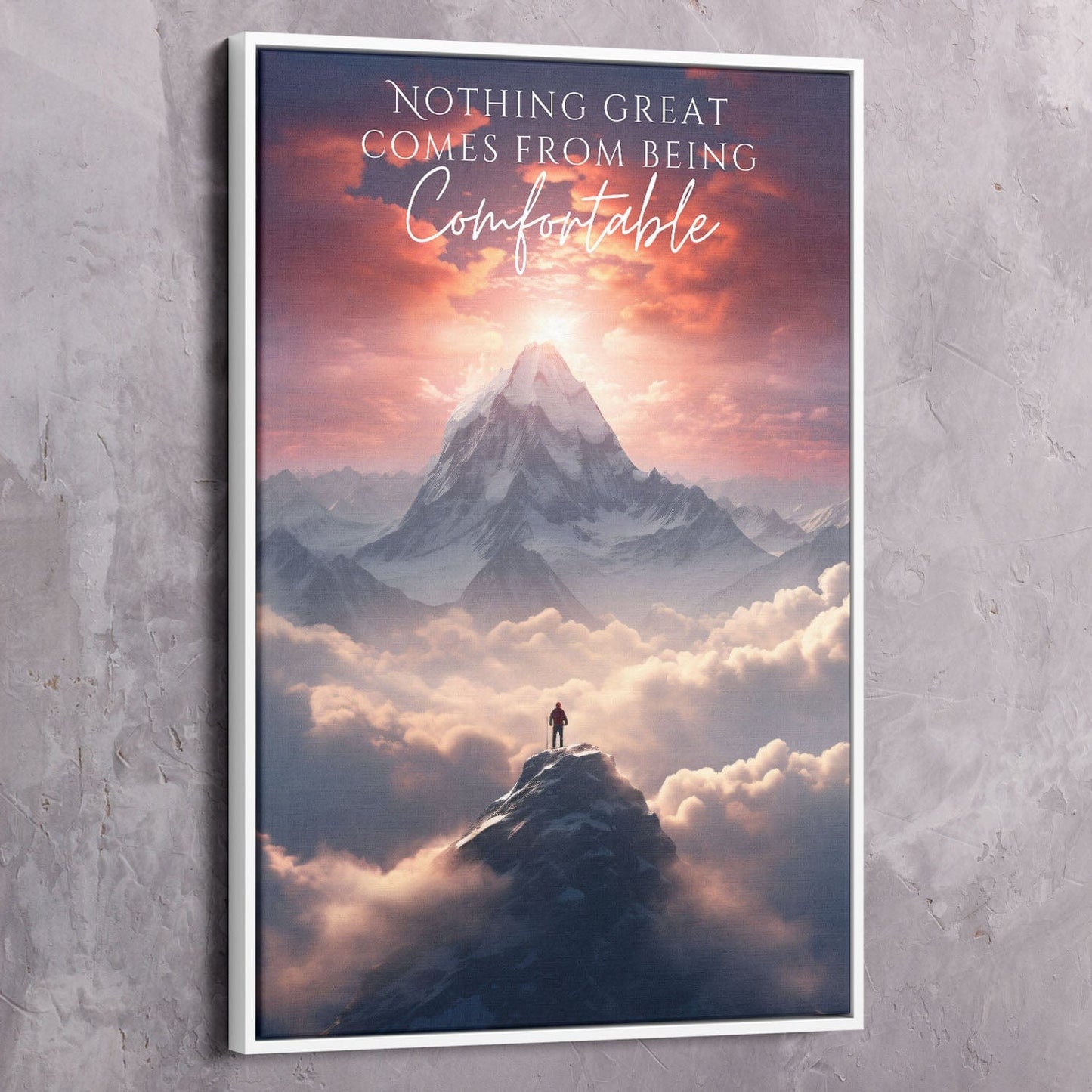Mountain - Nothing Great Comes From Being Comfortable Quote Wall Art | Inspirational Wall Art Motivational Wall Art Quotes Office Art | Impaktiv Exclusive Canvas Art Portrait