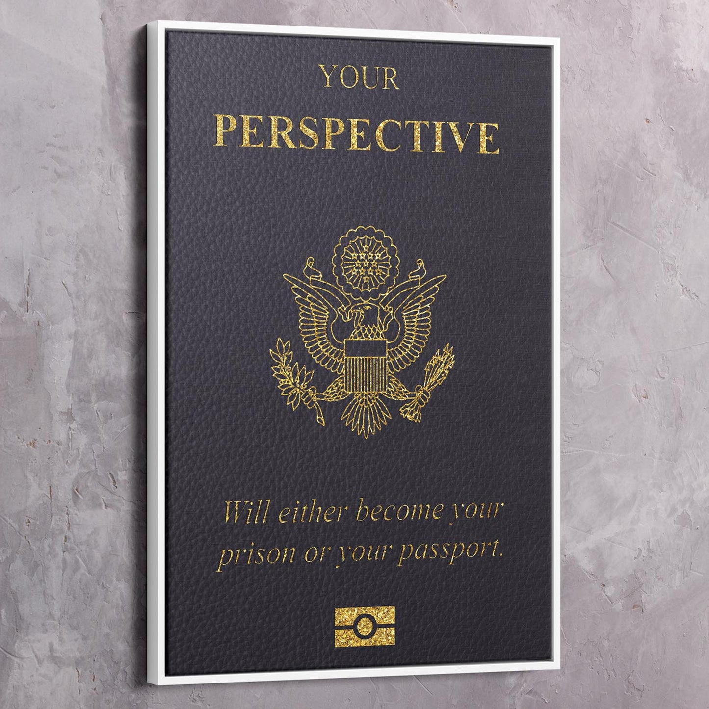 Perspective Passport Art Wall Art | Inspirational Wall Art Motivational Wall Art Quotes Office Art | Impaktiv Exclusive Canvas Art Portrait