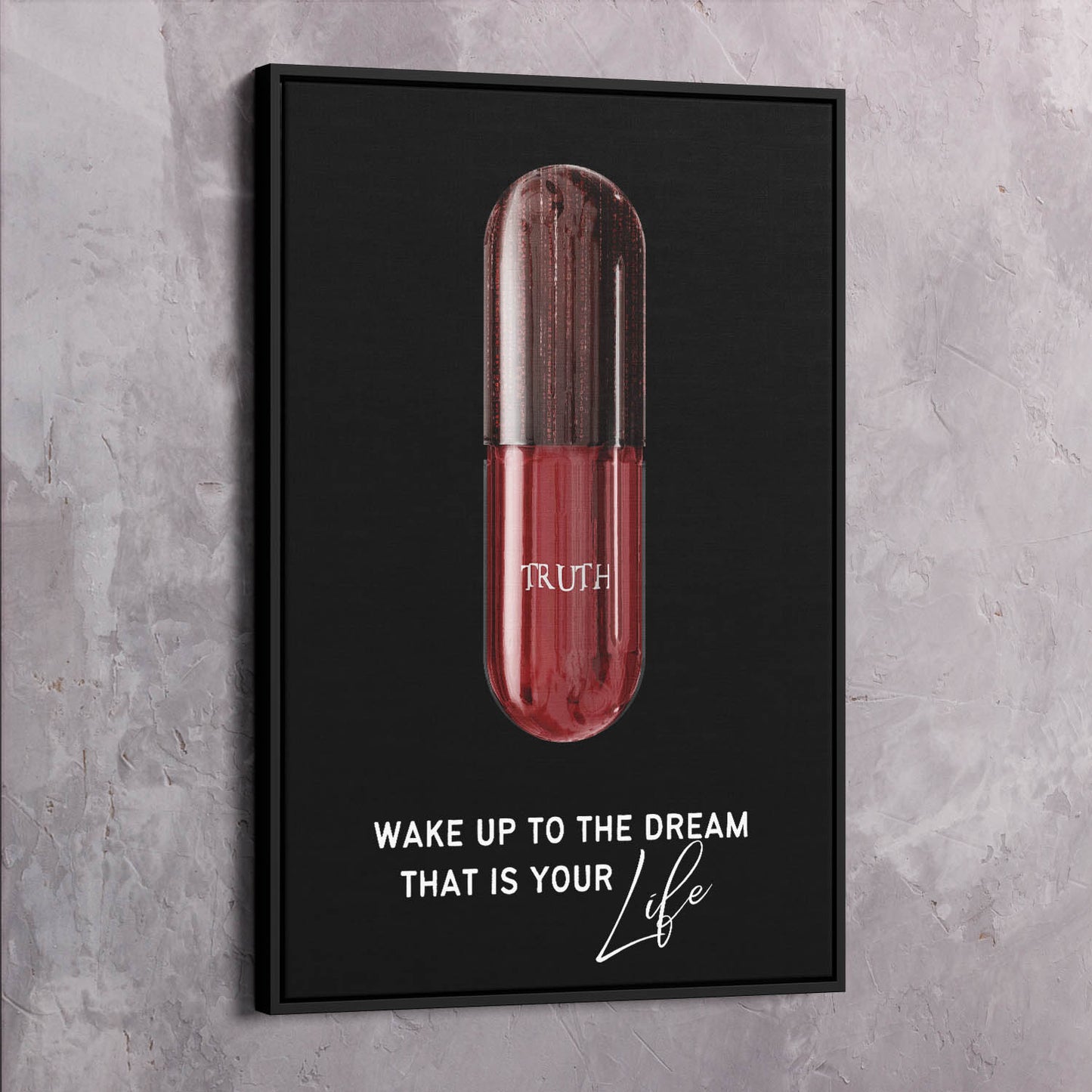 Red Pill - Wake Up to the Dream - Matrix Inspired Wall Art | Inspirational Wall Art Motivational Wall Art Quotes Office Art | Impaktiv Exclusive Canvas Art Portrait