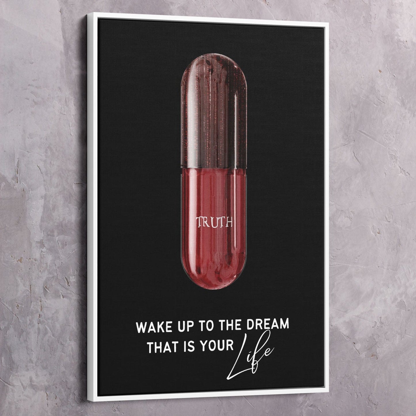 Red Pill - Wake Up to the Dream - Matrix Inspired Wall Art | Inspirational Wall Art Motivational Wall Art Quotes Office Art | Impaktiv Exclusive Canvas Art Portrait