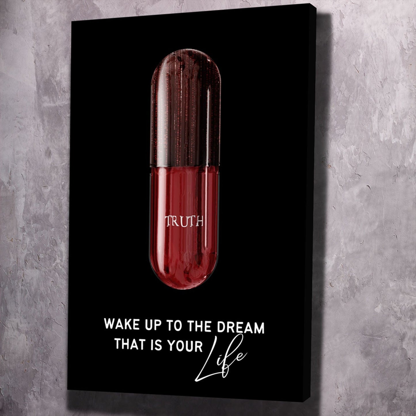 Red Pill - Wake Up to the Dream - Matrix Inspired Wall Art | Inspirational Wall Art Motivational Wall Art Quotes Office Art | Impaktiv Exclusive Canvas Art Portrait