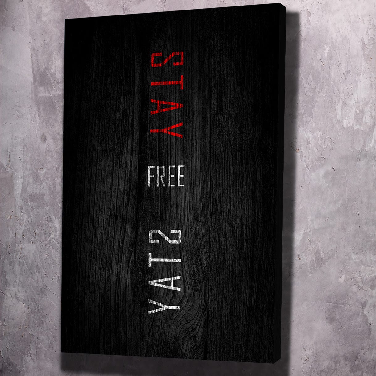 Stay Free Wall Art | Inspirational Wall Art Motivational Wall Art Quotes Office Art | Impaktiv Exclusive Canvas Art Portrait