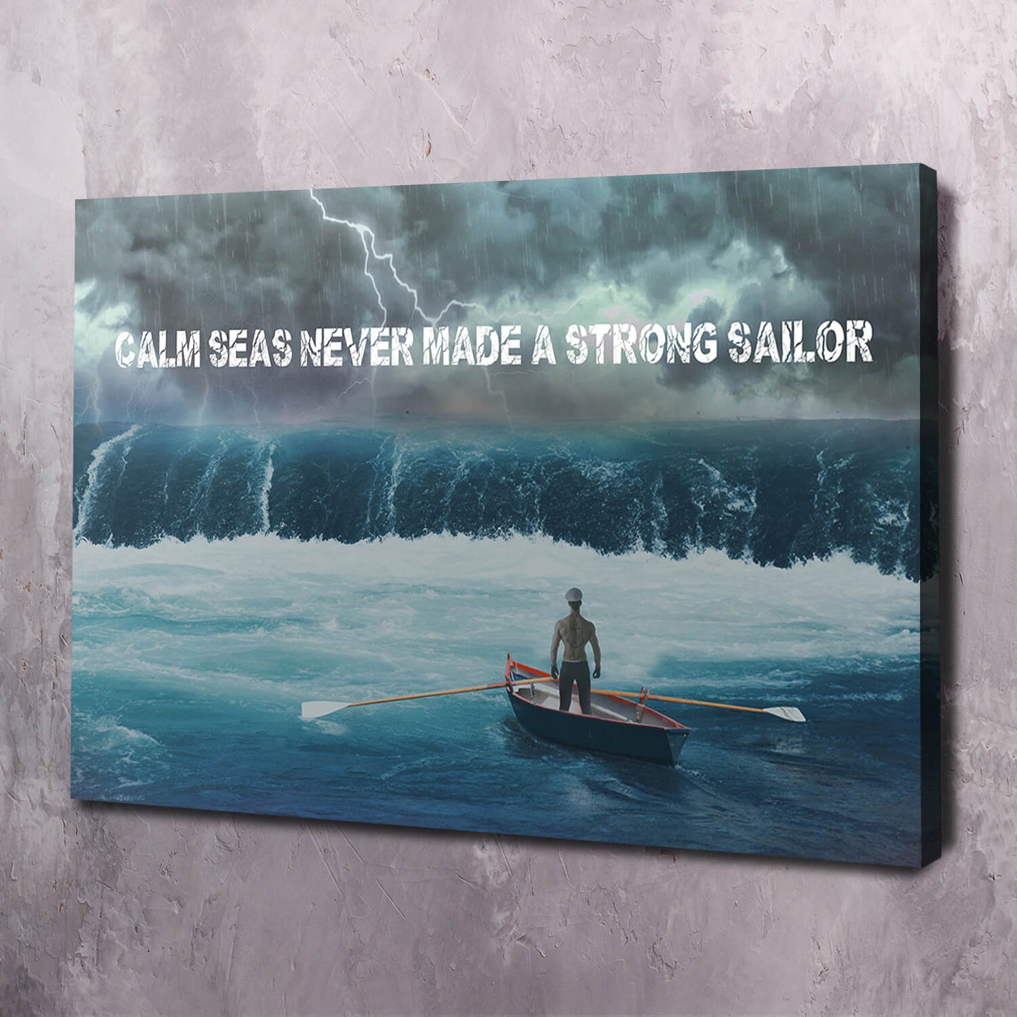 Strong Sailor Wall Art Wall Art | Inspirational Wall Art Motivational Wall Art Quotes Office Art | ImpaktArtist Exclusive Canvas Art Landscape