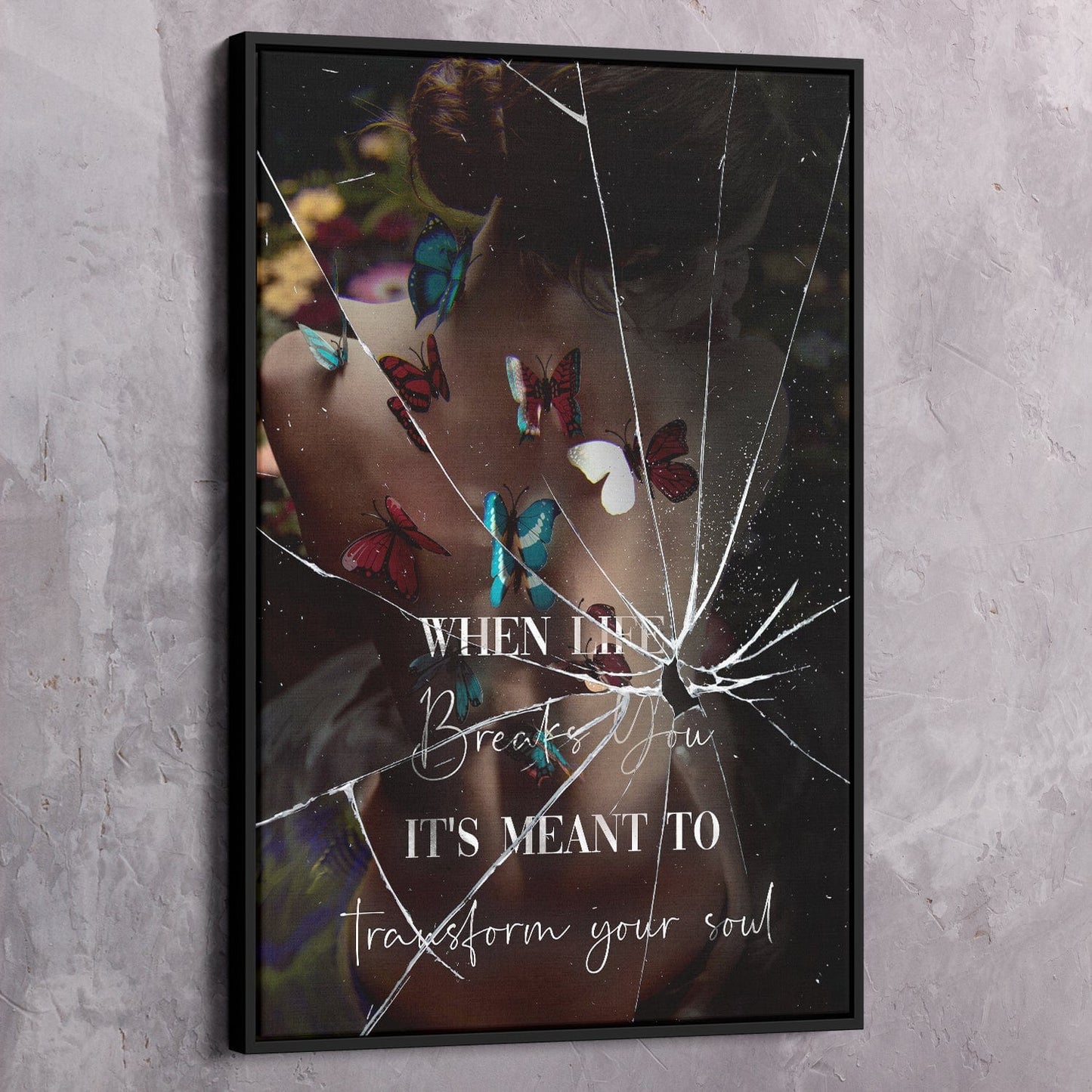 When Life Breaks You Wall Art | Inspirational Wall Art Motivational Wall Art Quotes Office Art | Impaktiv Exclusive Canvas Art Portrait