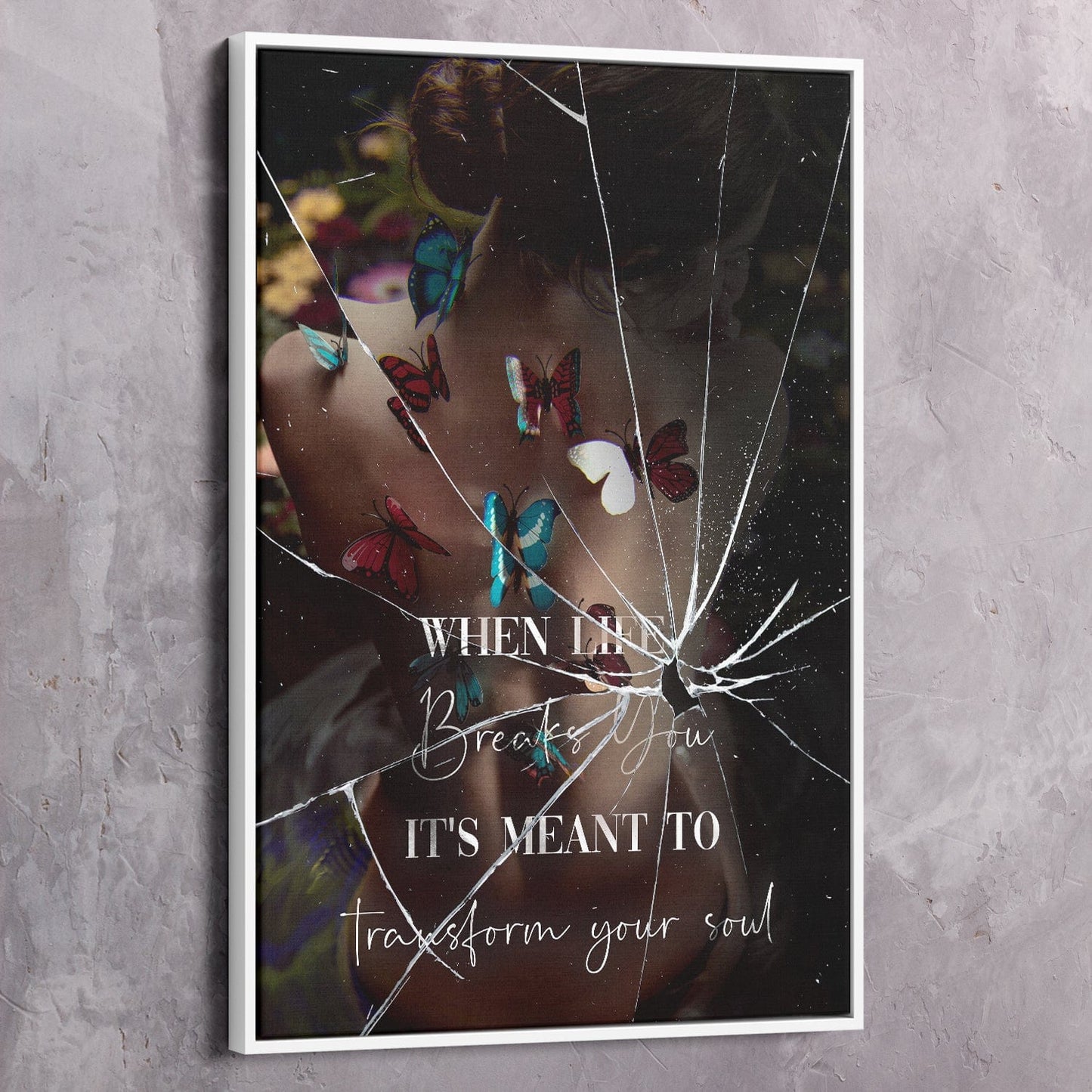 When Life Breaks You Wall Art | Inspirational Wall Art Motivational Wall Art Quotes Office Art | Impaktiv Exclusive Canvas Art Portrait