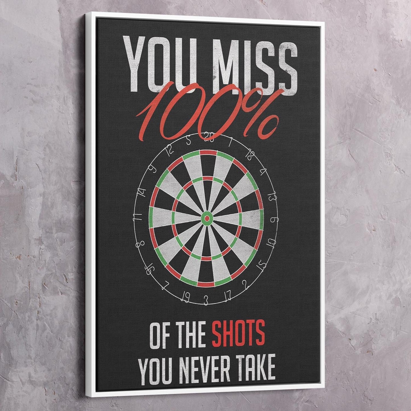 You Miss 100 Of The Shots Dartboard Wall Art | Inspirational Wall Art Motivational Wall Art Quotes Office Art | Impaktiv Exclusive Canvas Art Portrait