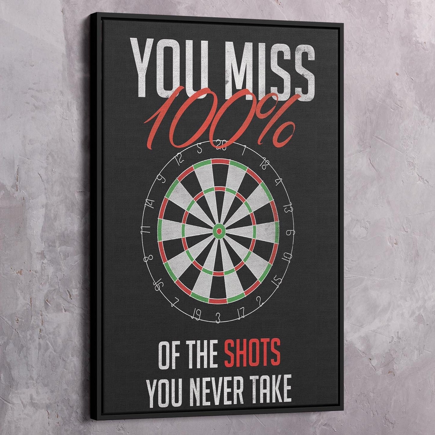 You Miss 100 Of The Shots Dartboard Wall Art | Inspirational Wall Art Motivational Wall Art Quotes Office Art | Impaktiv Exclusive Canvas Art Portrait