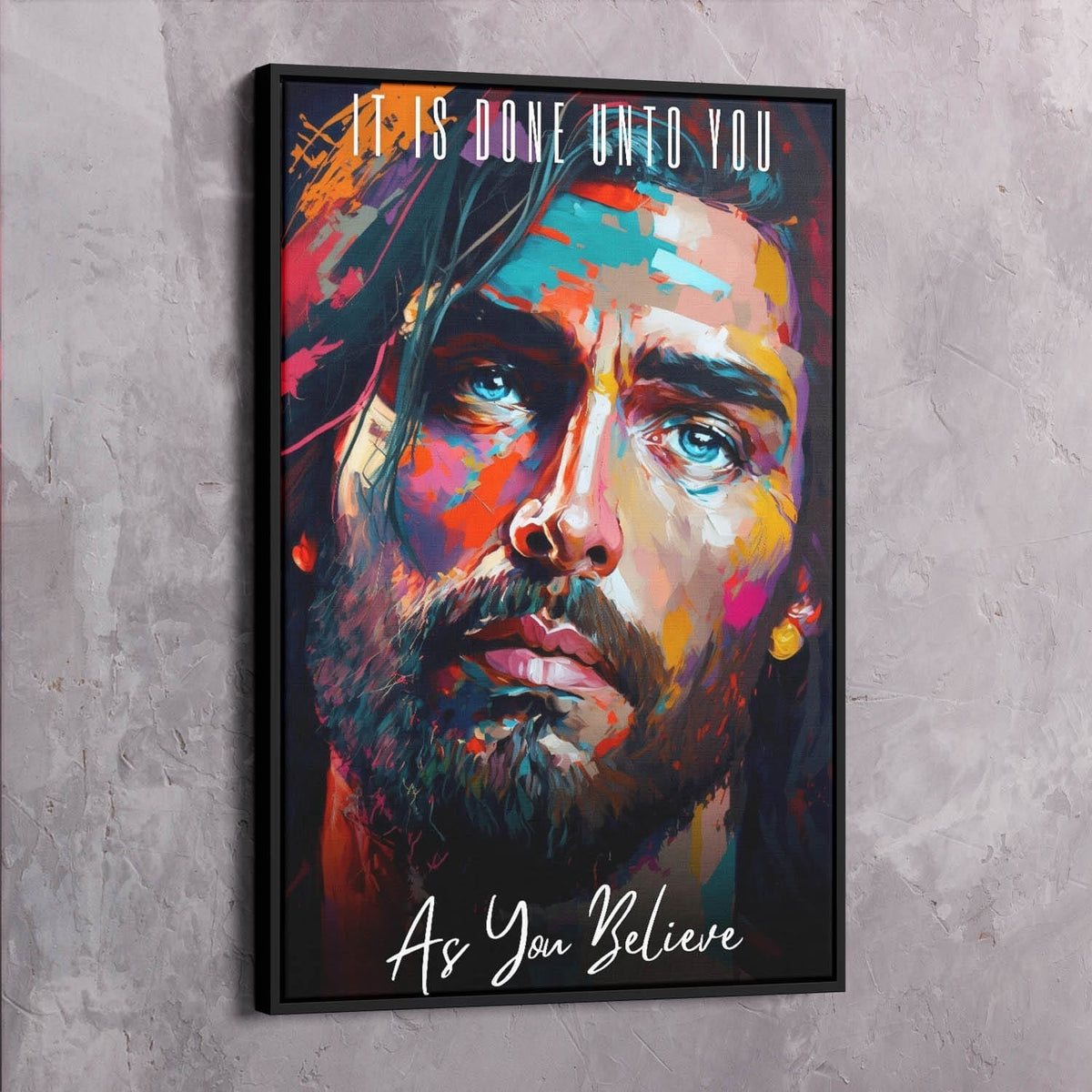 Jesus Abstract Painting - It is Done Unto You As You Believe Wall Art, alternate view by Impaktiv