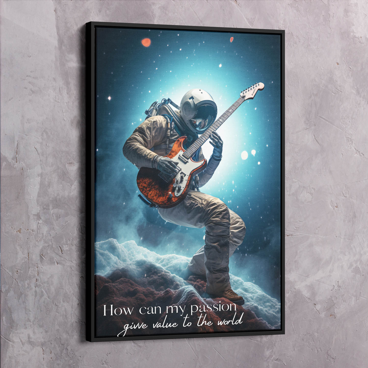 Astronaut Guitar - How Can My Passion Give Value Quote Wall Art | Inspirational Wall Art Motivational Wall Art Quotes Office Art | Impaktiv Exclusive Canvas Art Portrait