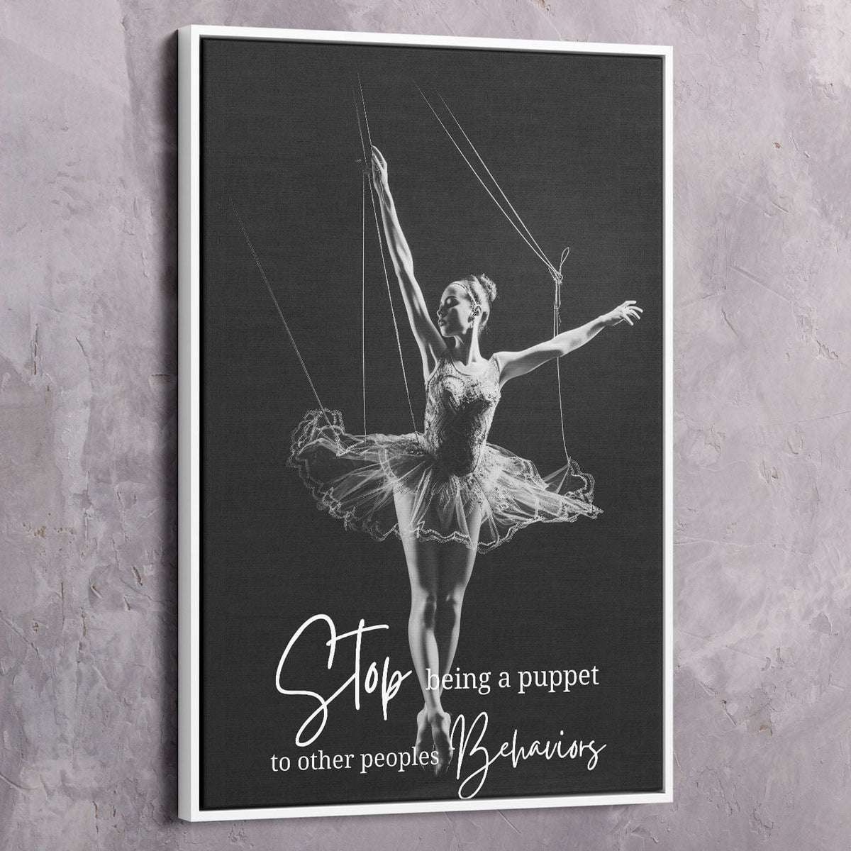 Ballet Puppet - Stop being a puppet to other Wall Art, alternate view by Impaktiv