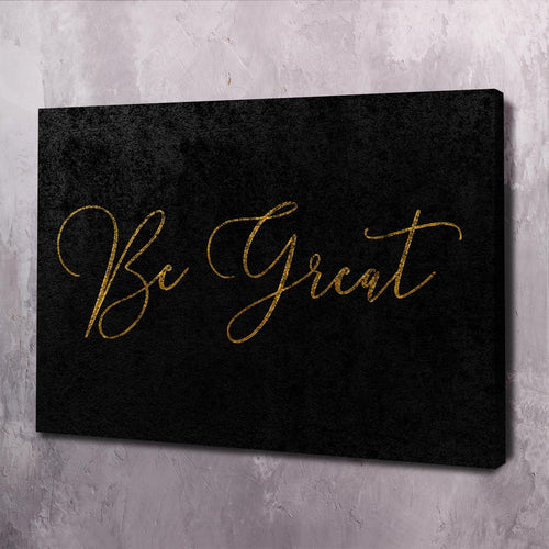 Be Great Self Belief Wall Art, mindset wall art by Impaktiv