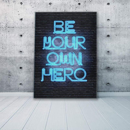 Be Your Own Hero Wall Art | Inspirational Wall Art Motivational Wall Art Quotes Office Art | Impaktiv Exclusive Canvas Art Portrait