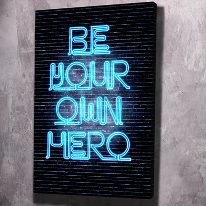Be Your Own Hero Wall Art | Inspirational Wall Art Motivational Wall Art Quotes Office Art | Impaktiv Exclusive Canvas Art Portrait