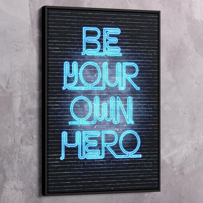 Be Your Own Hero Wall Art | Inspirational Wall Art Motivational Wall Art Quotes Office Art | Impaktiv Exclusive Canvas Art Portrait