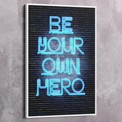 Be Your Own Hero Wall Art | Inspirational Wall Art Motivational Wall Art Quotes Office Art | Impaktiv Exclusive Canvas Art Portrait