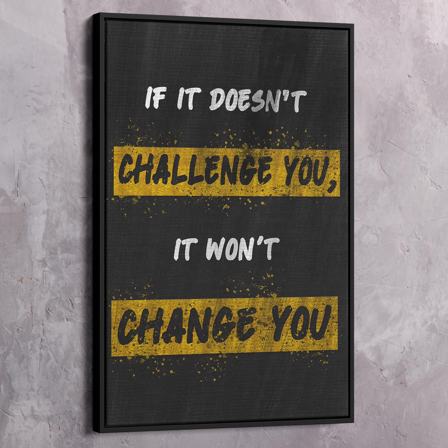 Challenge You Wall Art | Inspirational Wall Art Motivational Wall Art Quotes Office Art | Impaktiv Exclusive Canvas Art Portrait