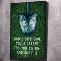 Don't Bury Your Talents Purpose Wall Art, purpose wall art by Impaktiv