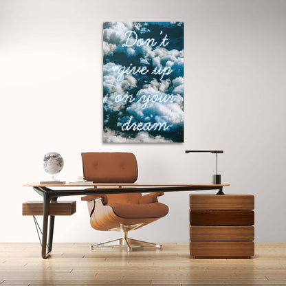 Don���t Give Up On Your Dream Wall Art | Inspirational Wall Art Motivational Wall Art Quotes Office Art | Impaktiv Exclusive Canvas Art Portrait