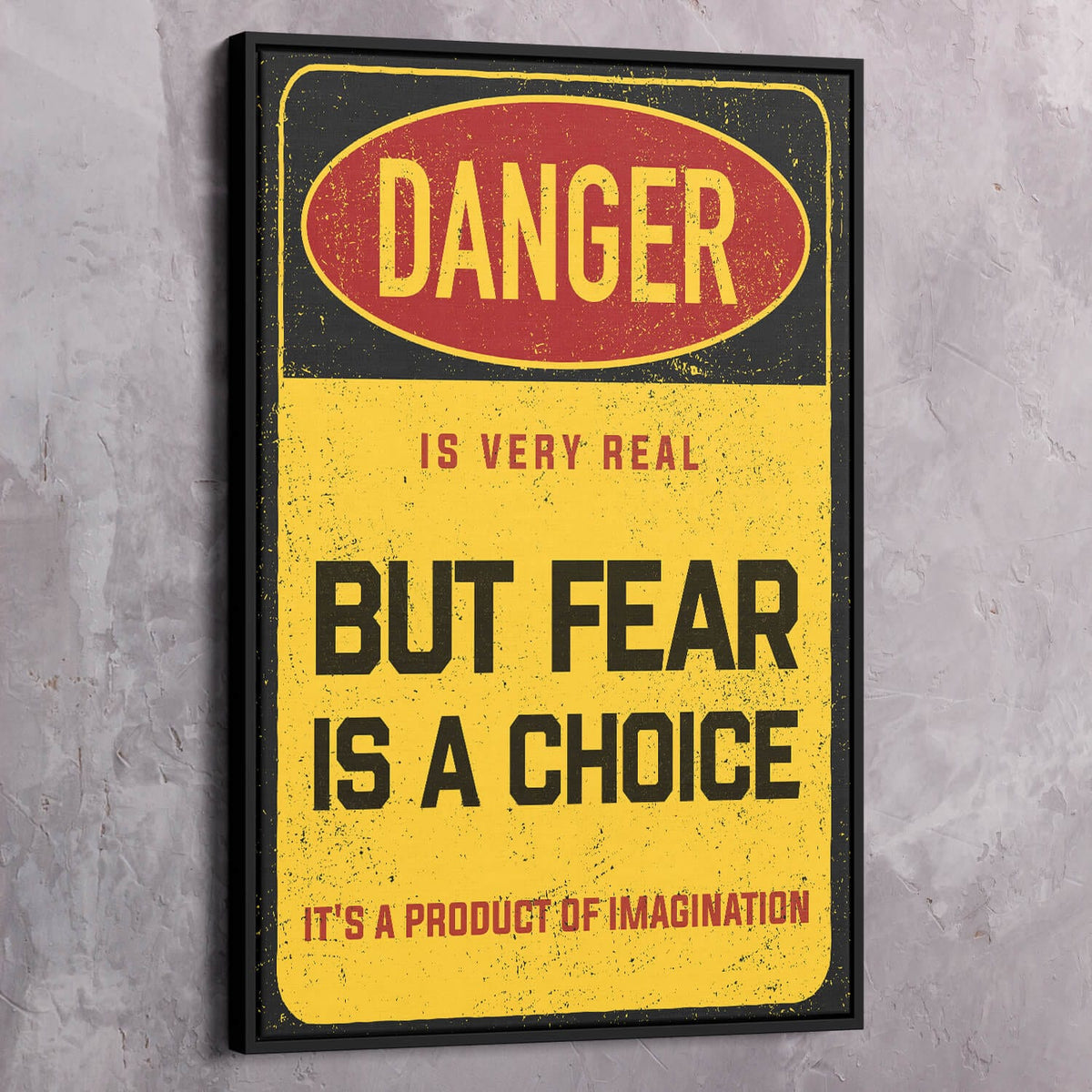 Fear is a Choice Motivational Wall Art, alternate view by Impaktiv