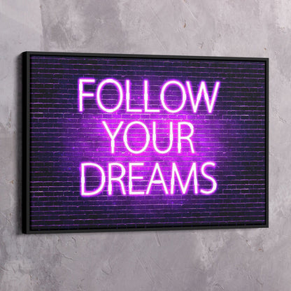 Follow Your Dreams Neon Wall Art Wall Art | Inspirational Wall Art Motivational Wall Art Quotes Office Art | Impaktiv Exclusive Canvas Art Landscape