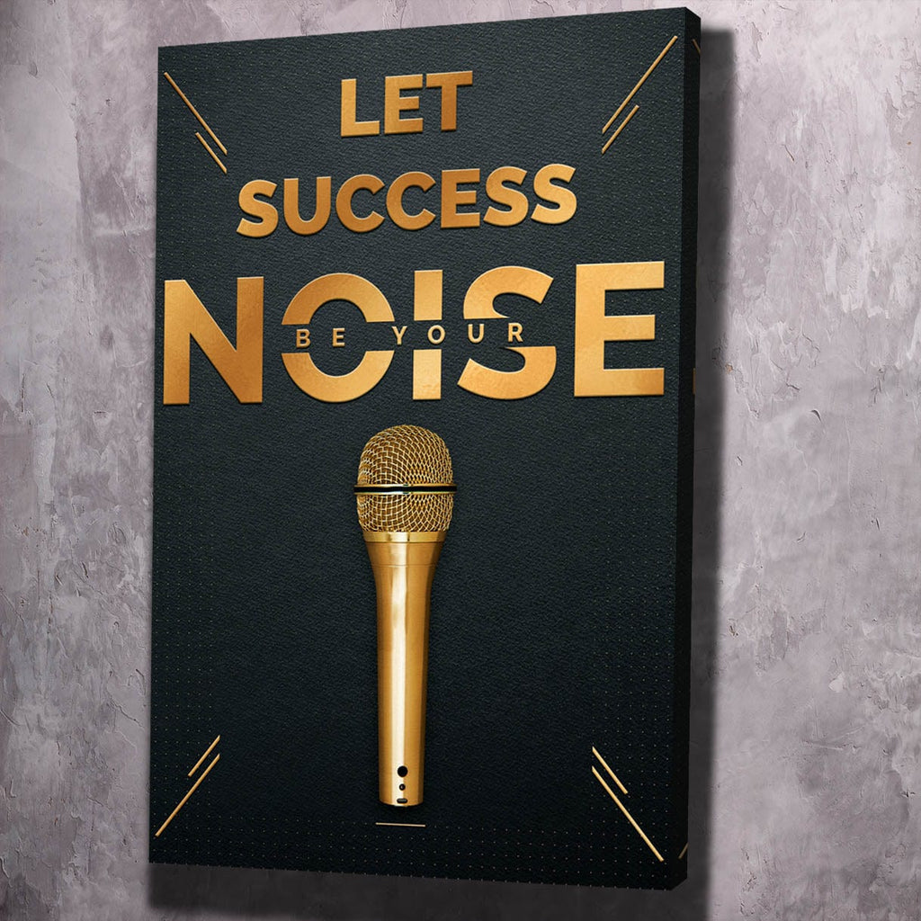Motivational wall art canvas with gold microphone and text 'LET SUCCESS BE YOUR NOISE'