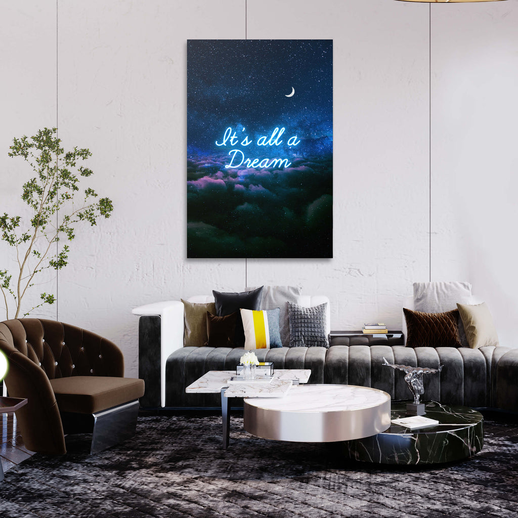 It's All a Dream Motivational Wall Art, alternate artwork view by Impaktiv