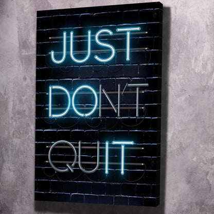 Just Don't Quit Wall Art | Inspirational Wall Art Motivational Wall Art Quotes Office Art | Impaktiv Exclusive Canvas Art Portrait