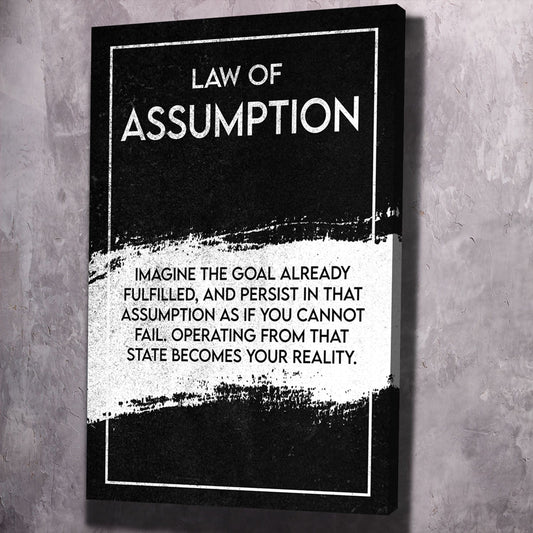 Law of Assumption - Neville Goddard Inspired Wall Art | Inspirational Wall Art Motivational Wall Art Quotes Office Art | Impaktiv Exclusive Canvas Art Portrait