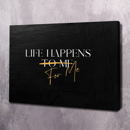 Life Happens FOR Me Quote Wall Art | Inspirational Wall Art Motivational Wall Art Quotes Office Art | Impaktiv Exclusive Canvas Art Landscape