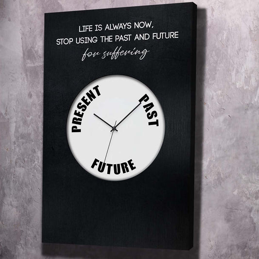Life is always now Wall Art | Inspirational Wall Art Motivational Wall Art Quotes Office Art | Impaktiv Exclusive Canvas Art Portrait