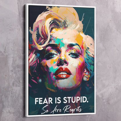 Marilyn Monroe Inspired - Fear is Stupid Wall Art | Inspirational Wall Art Motivational Wall Art Quotes Office Art | Impaktiv Exclusive Canvas Art Portrait