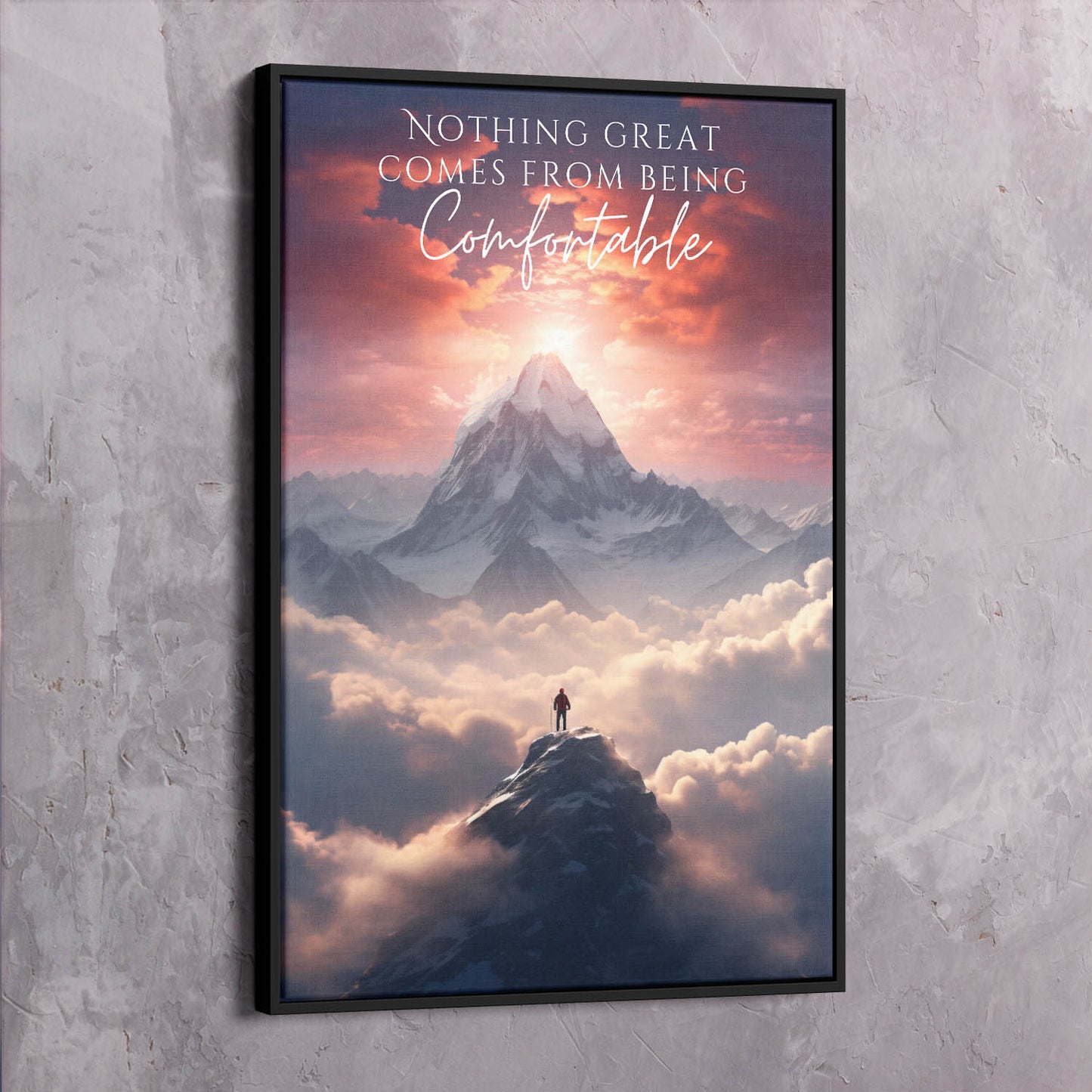 Mountain - Nothing Great Comes From Being Comfortable Quote Wall Art | Inspirational Wall Art Motivational Wall Art Quotes Office Art | Impaktiv Exclusive Canvas Art Portrait