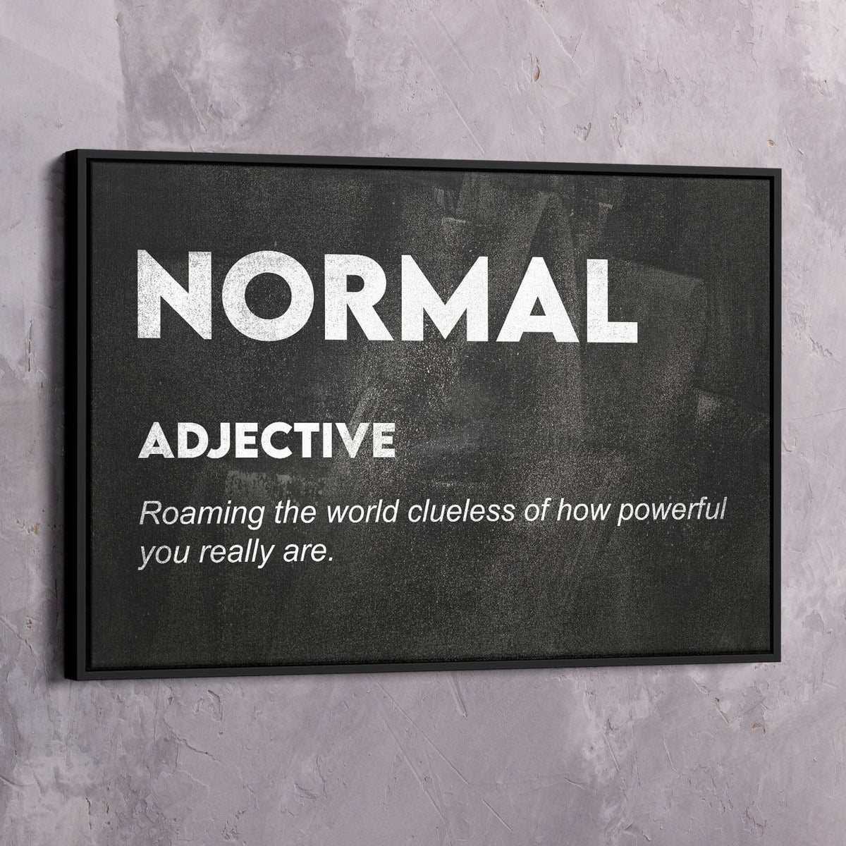 Normal Meaning Motivational Wall Art, alternate artwork view by Impaktiv